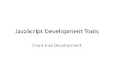 JavaScript Development Tools Front-End Development.