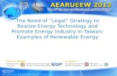 The Need of “Legal” Strategy to Realize Energy Technology and Promote Energy Industry in Taiwan: Examples of Renewable Energy.