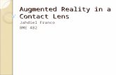 Augmented Reality in a Contact Lens Jahdiel Franco BME 482.
