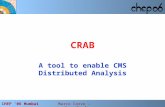 CHEP ’06 Mumbai Marco Corvo – Cern/Cnaf CRAB A tool to enable CMS Distributed Analysis.