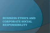 Introduction  Definition of Business Ethics and CSR  Why should companies behave ethically?  Difficulties faced by companies to act ethically  Initiatives.