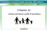 Psychiatric Mental Health Nursing, 5th Edition Chapter 11 Intervention with Families.