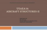 U5AEA16 AIRCRAFT STRUCTURES-II VELTECH Dr.RR &Dr.SR TECHNICAL UNIVERSITY PREPARED BY Mr.S.Sivaraj DEPARTMENT OF AERONAUTICAL ASSISTANT PROFESSOR.
