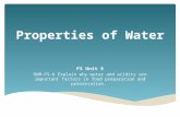 Properties of Water FS Unit 5 HUM-FS-6 Explain why water and acidity are important factors in food preparation and preservation.
