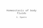 Homeostasis of body fluids G. Ogweno. Alle Ding sind Gift, und nichts ohn Gift; allein die Dosis macht, daß ein Ding kein Gift ist "All substances are.