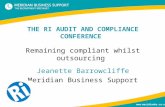 Www.meridianbs.co.uk THE RI AUDIT AND COMPLIANCE CONFERENCE Remaining compliant whilst outsourcing Jeanette Barrowcliffe Meridian Business Support.