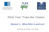 RDA Test “Train the Trainer Module 1: What RDA is and isn’t [Content as of Mar. 31, 2010]