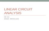 LINEAR CIRCUIT ANALYSIS EE-111 ENGR. IMRAN AZIZ. CHAPTER 3: CIRCUIT ANALYSIS TECHNIQUES Circuit Solution by Inspection Nodal Analysis Loop Analysis Linearity.