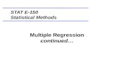 Multiple Regression continued… STAT E-150 Statistical Methods.