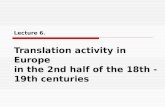Lecture 6. Translation activity in Europe in the 2nd half of the 18th - 19th centuries.