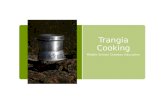 Trangia Cooking Middle School Outdoor Education. What is a Trangia?  Trangia is a trademark for a line of alcohol-burning portable stoves manufactured.