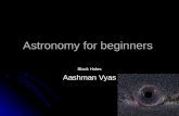 Astronomy for beginners Black Holes Aashman Vyas.