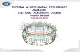 ITER-D-3G3SQN v1.1 1 THERMAL & MECHANICAL PRELIMINARY ANALYSIS ELM COIL ALTERNATE DESIGN Interim Review July 26-28, 2010 In-Vessel Coil System Interim.