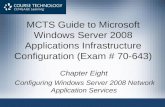 MCTS Guide to Microsoft Windows Server 2008 Applications Infrastructure Configuration (Exam # 70-643) Chapter Eight Configuring Windows Server 2008 Network.