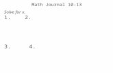 Math Journal 10-13. Unit 3 Day 5: Solving One and Two Step Linear Inequalities Essential Questions: How do we graph linear inequalities in one variable?