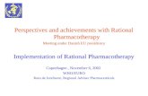 Perspectives and achievements with Rational Pharmacotherapy Meeting under Danish EU presidency Implementation of Rational Pharmacotherapy Copenhagen, November.