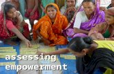 Assessing empowerment. What are we talking about?  “Empowerment means that people, especially poorer people, are enabled to take more control over their.