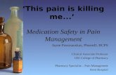 ‘This pain is killing me...’ Medication Safety in Pain Management Jayne Pawasauskas, PharmD, BCPS Clinical Associate Professor URI College of Pharmacy.