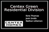 Ezra Thomas Josh Smith Nathan Lillemon Centex Green Residential Division.