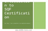 Introduction to SQF Certification (Use “Notes “ View in PowerPoint to see additional guidance) .