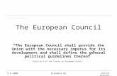 Ulrich Breunig History Development Composition Seat Lisbon Treaty 3.4.2008Economia UE “The European Council shall provide the Union with the necessary.