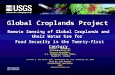 Global Croplands Project Remote Sensing of Global Croplands and their Water Use for Food Security in the Twenty-first Century Prasad S. Thenkabail pthenkabail@usgs.gov.