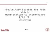 Preliminary studies for Muon shield modification to accommodate LCLS II Alev Ibrahimov December, 2010 BSY.
