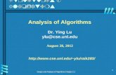Design and Analysis of Algorithms Chapter 2.1 1 Analysis of Algorithms Dr. Ying Lu ylu@cse.unl.edu August 28, 2012 ylu/raik283