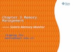 Jiapeng Xiu media@bupt.edu.cn Chapter 3 Memory Management Chapter 3 Memory Management —— Solaris Memory Monitor.