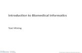 © Hayes/Smyth: Introduction to Biomedical Informatics: 1 Introduction to Biomedical Informatics Text Mining.