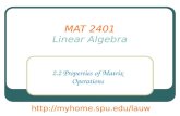 MAT 2401 Linear Algebra 2.2 Properties of Matrix Operations .