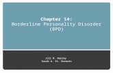 Chapter 14: Borderline Personality Disorder (BPD) Jill M. Hooley Sarah A. St. Germain.