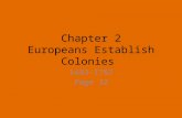 Chapter 2 Europeans Establish Colonies 1492-1752 Page 32.