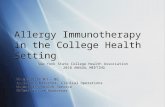 Allergy Immunotherapy in the College Health Setting New York State College Health Association 2010 ANNUAL MEETING Mary Madsen RN – BC Assistant Director,