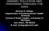 ARSENIC POLLUTION AND POISONING THROUGH THE AGES Jerome O. Nriagu Department of Environmental Health Sciences School of Public Health, University of Michigan.
