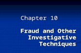 Fraud and Other Investigative Techniques Chapter 10.