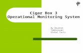 Cigar Box 3 Operational Monitoring System By Anushik Tadevosyan Global Facts.