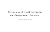 Overview of most common cardiovascular diseases Ahmad Osailan.