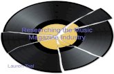 Researching the Music Magazine Industry Lauren Toal.