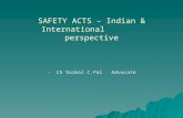 SAFETY ACTS – Indian & International perspective - CS Saibal C.Pal Advocate.