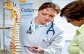 Orthopedic Surgery By: Brandon Perry. Bones Orthopedic surgery.