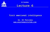 KV Petrides Lecture 6 Trait emotional intelligence Dr. KV Petrides .
