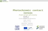 Photochromic contact lenses Project of spin off company Aleksandra Głodkowska Bob Knarr Marta Fik Mikołaj Świder Radwan Mohamed Bromm’s Vision ®