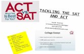 TACKLING THE SAT AND ACT  Submit application  Write Common App essay  Request transcripts  Requet recommendation letter from Bio teacher Jacob Kantor.