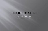 Introduction. Theatre Safety  Before we do anything technical, we need to talk about Theatre Safety  Theatre safety means keeping the crews, cast and.