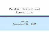 Public Health and Prevention M6920 September 18, 2001.
