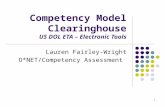 1 Competency Model Clearinghouse US DOL ETA – Electronic Tools Lauren Fairley-Wright O*NET/Competency Assessment.