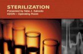 STERILIZATION Presented by Nida J. Salcedo ADON – Operating Room.