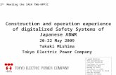 Construction and operation experience of digitalized Safety Systems of Japanese ABWR 20-22 May 2009 Takaki Mishima Tokyo Electric Power Company Legal Notice:
