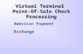 Virtual Terminal Point-Of-Sale Check Processing American Payment E x change